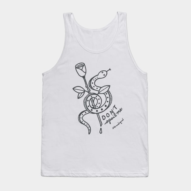 "DON'T SPOIL ME" X Megan Timanus Tank Top by Chatty Broads Podcast Store